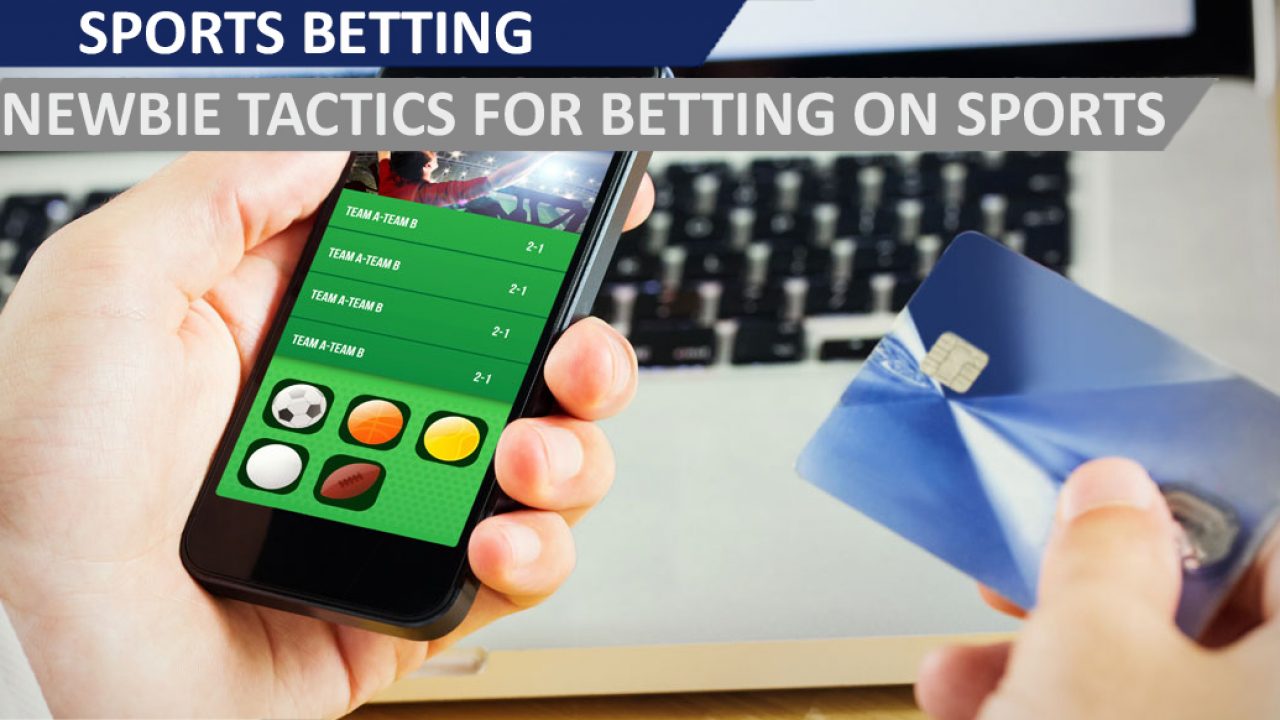 11 Newbie Tactics for Betting on Sports - Betting Tips That Actually Work